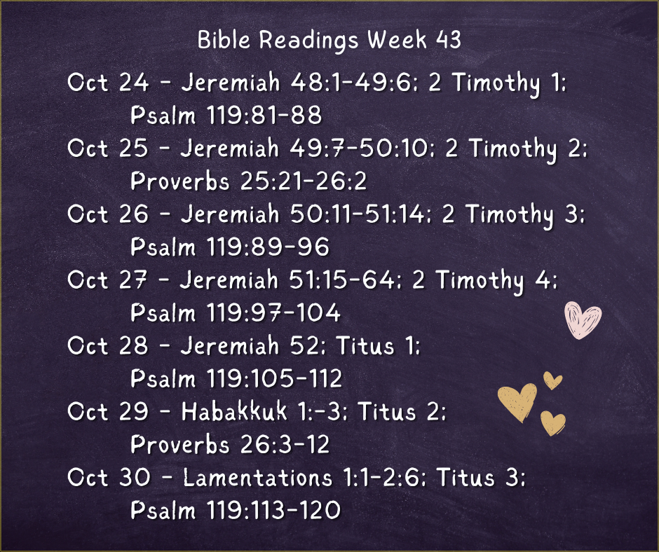 Bible Readings Week 43