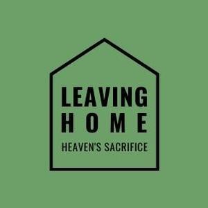 Online Church ~ Leaving Home (Heaven's Sacrifice)