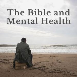 Online Service ~ The Bible and Mental Health