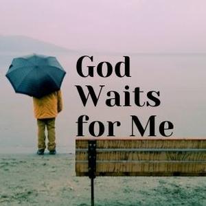 Online Service ~ God Waits for Me